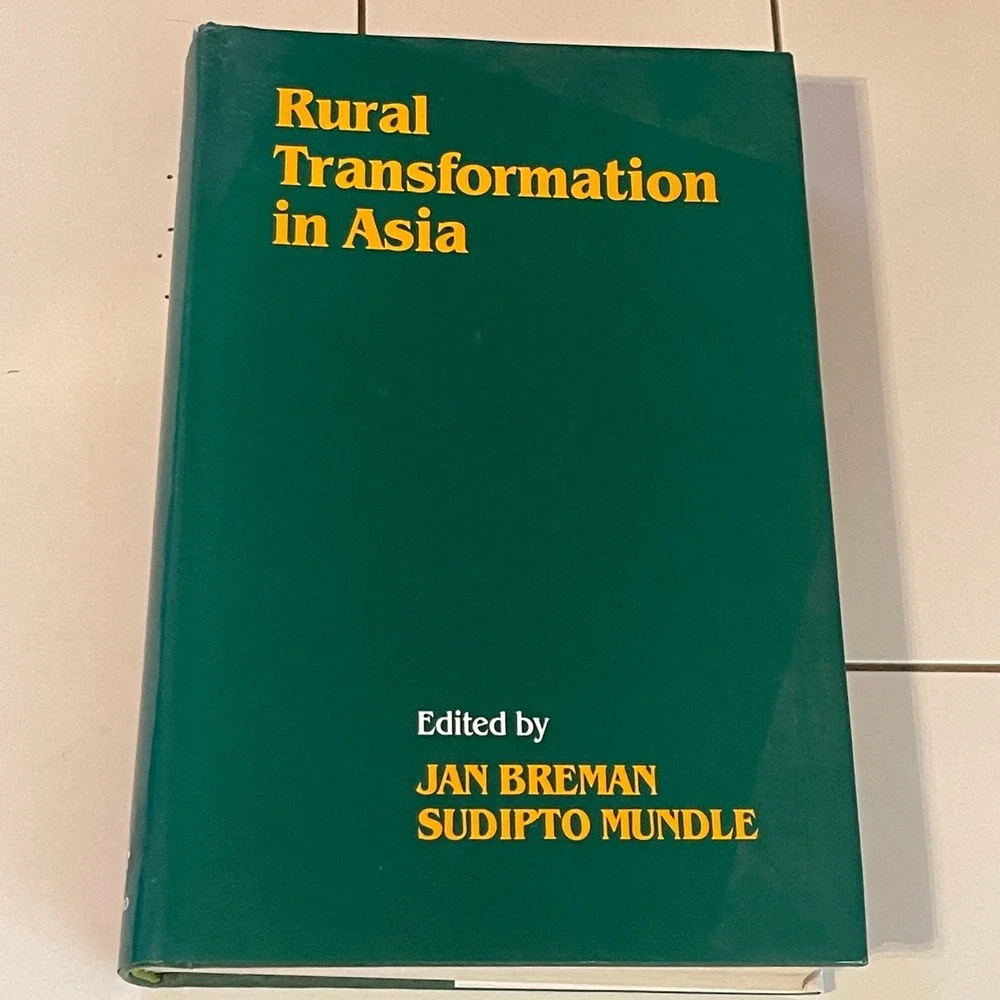 Rural Transformation in Asia Jan Breman Sudipto Mundle Oxford University 1991 HB